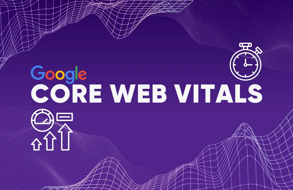 Core Web Vitals